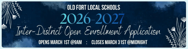 Old Fort LSD's 2026-27 Open Enrollment will be available March 1st through March 31st