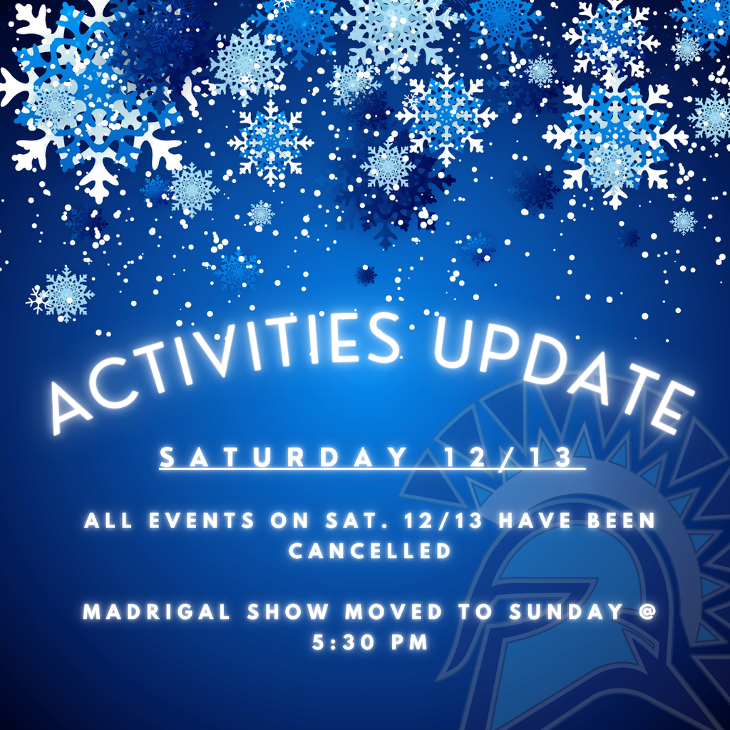 Olympia events scheduled for Saturday December 13th have been cancelled. The Saturday madrigal show will now take place Sunday, December 14th at 5:30 PM.