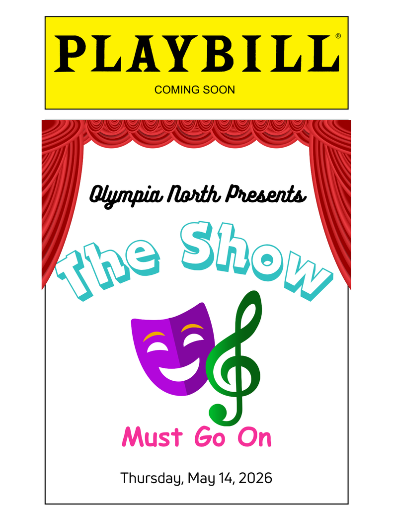 Olympia North presents The  Show Must Go On !