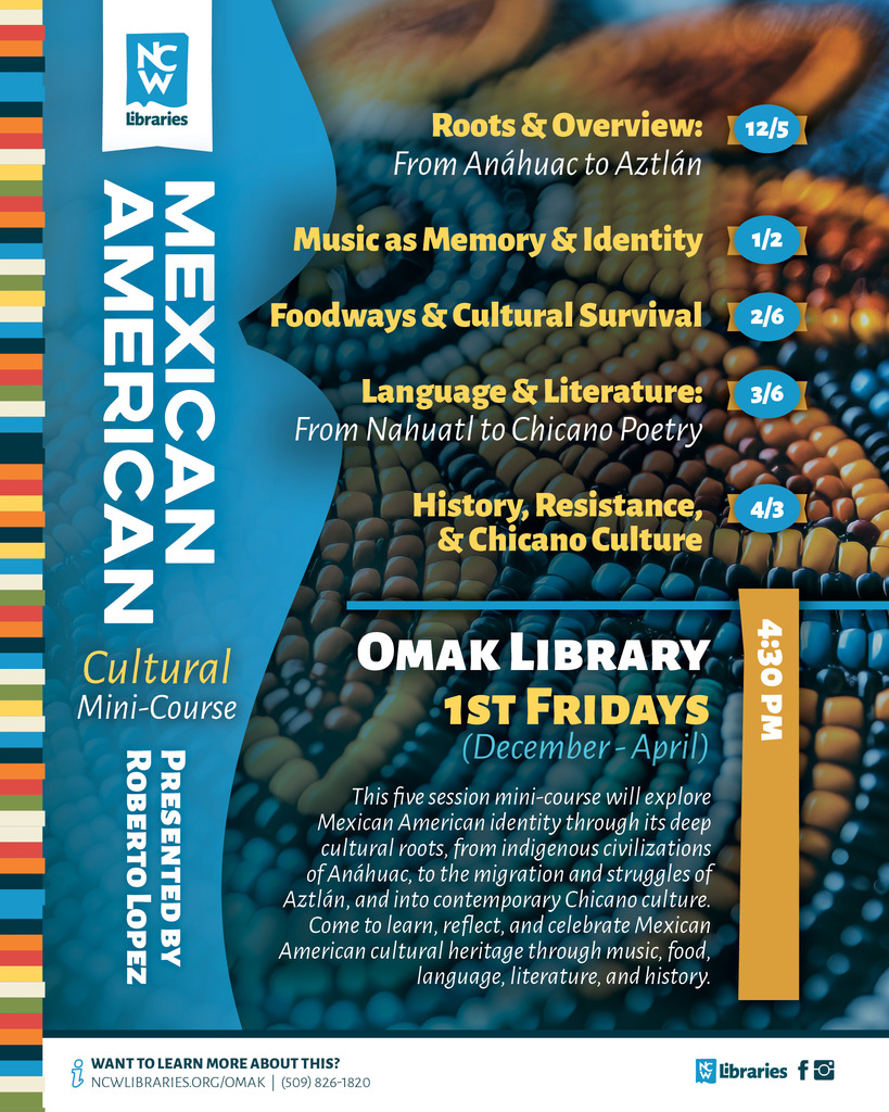 The Omak Public Library is hosting a Mexican American Cultural Mini-Course.