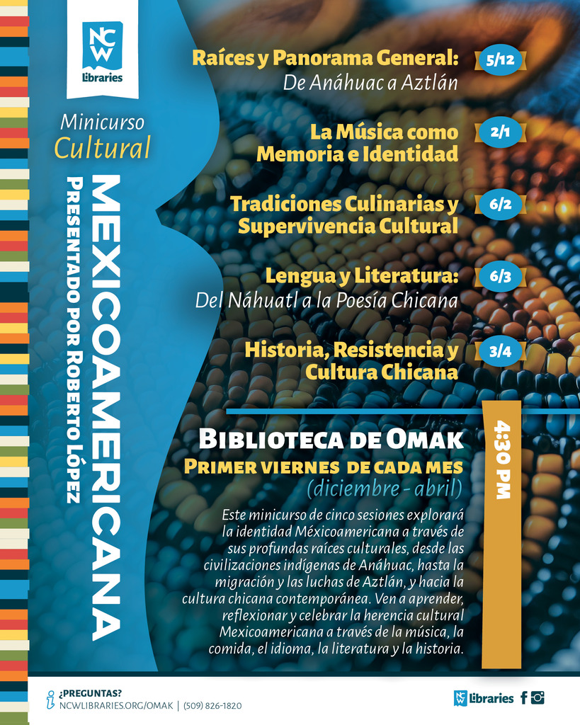 The Omak Public Library is hosting a Mexican American Cultural Mini-Course.