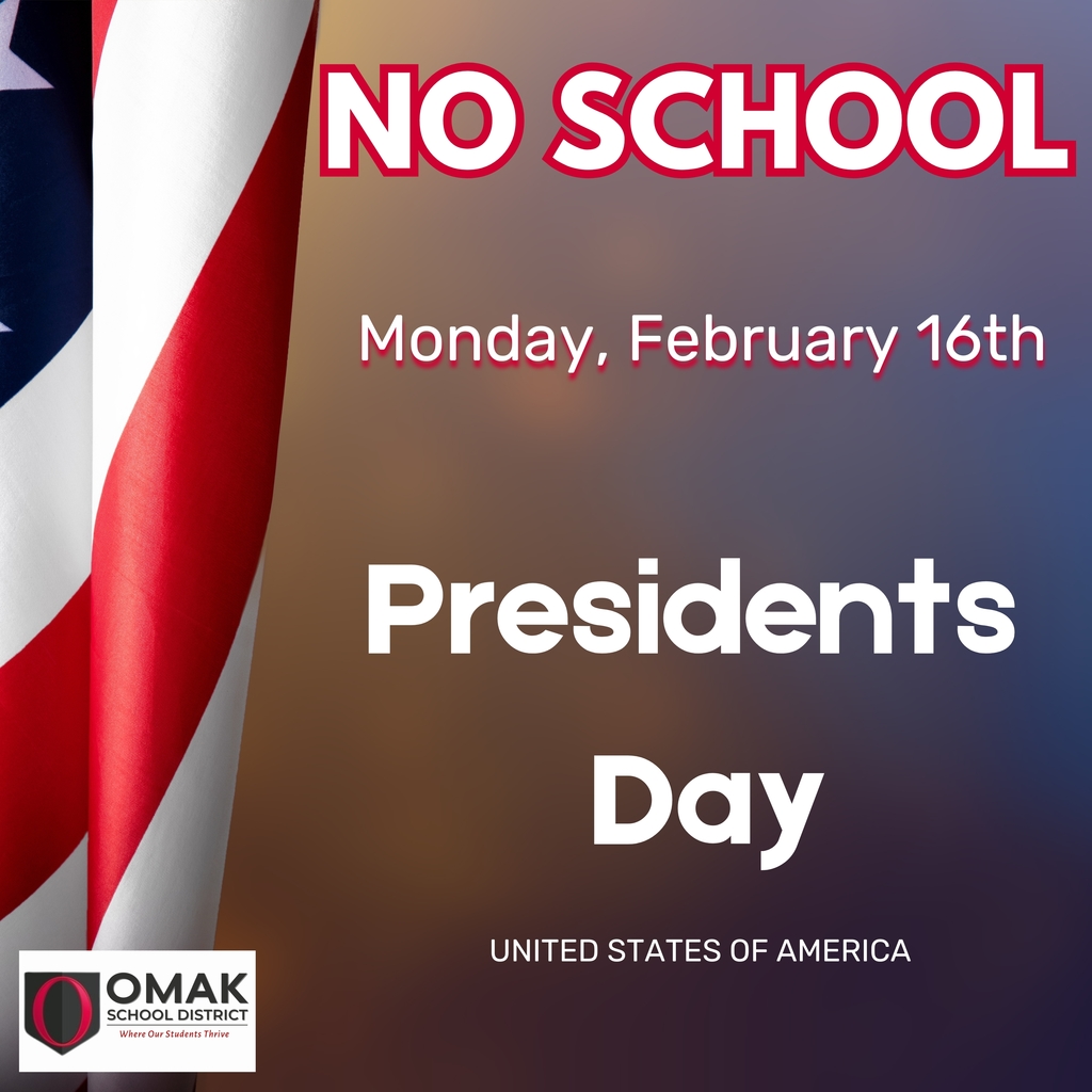 NO SCHOOL - Monday, February 16, 2026, PRESIDENTS DAY
