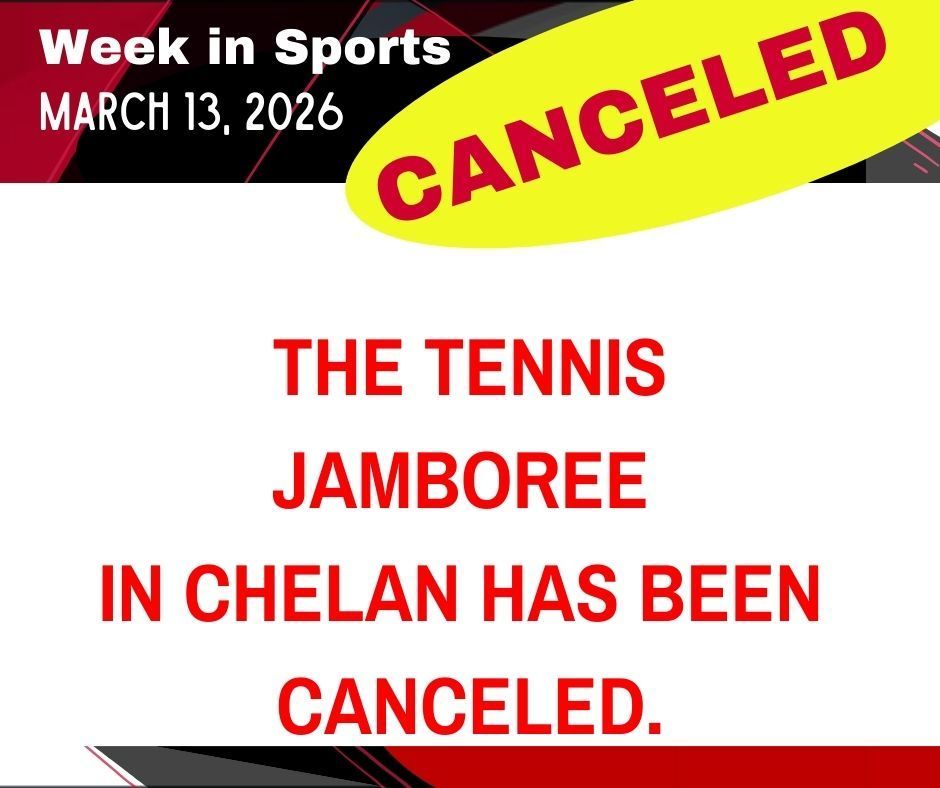The Tennis Jamboree in Chelan has been canceled.