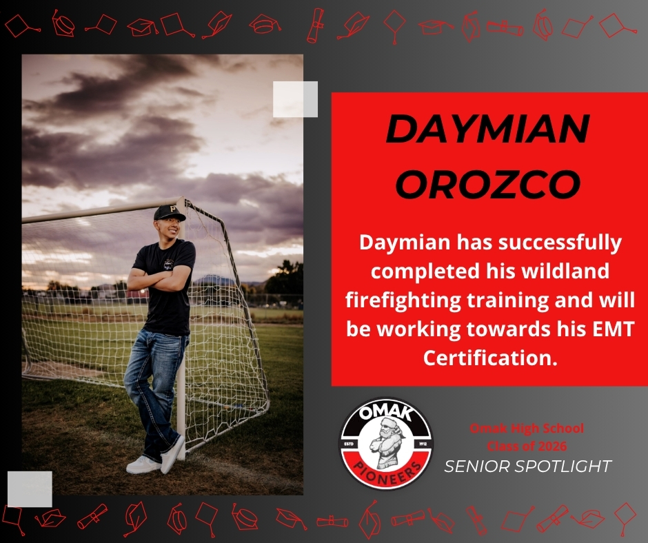 2026 Omak Senior Spotlight - Daymian Orozco Congratulations!