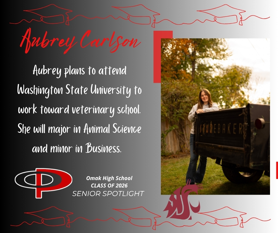 2026 Omak Senior Spotlight - Aubrey Carlson Congratulations!