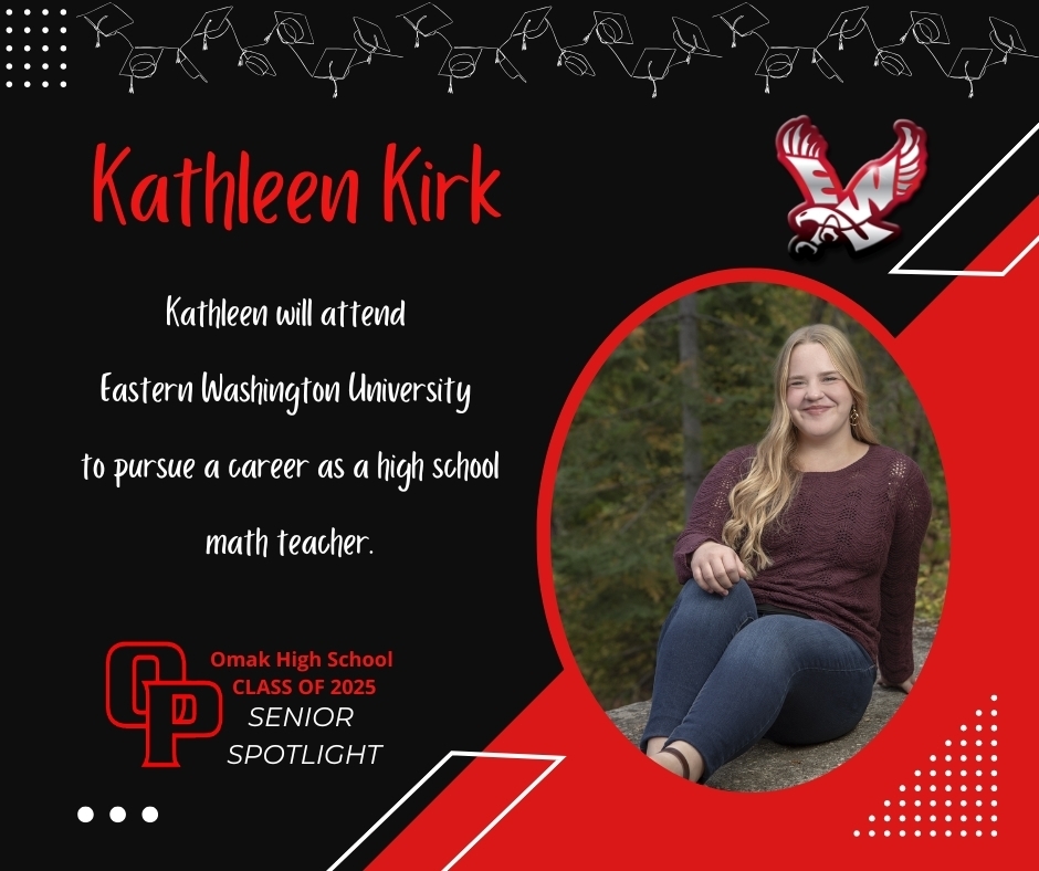 2026 Omak Senior Spotlight - Kathleen Kirk Congratulations!