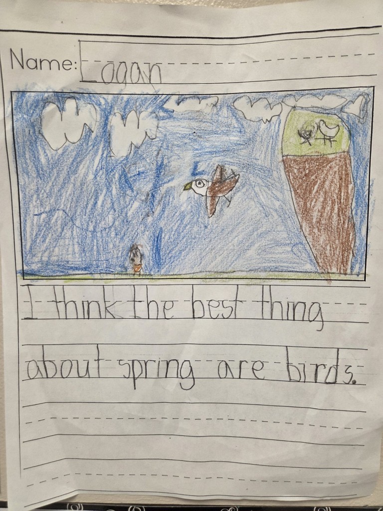1st grader Logan writes, "I think the best thing about spring are birds."