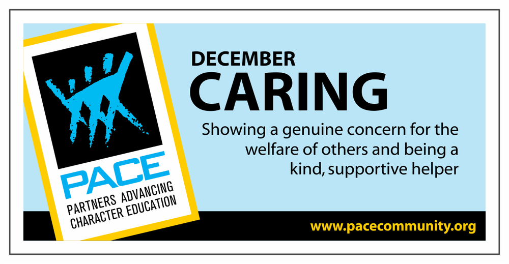 December: Caring - showing a genuine concern for the welfare of others and being a kind, supportive helper
