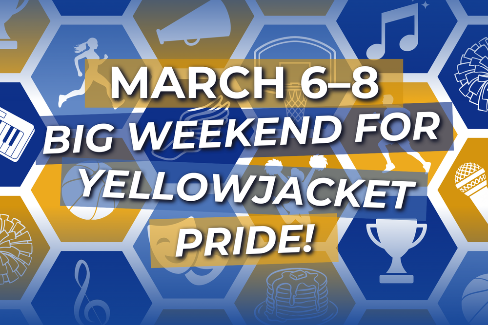March 6-8: BIG WEEKEND FOR YELLOWJACKET PRIDE!