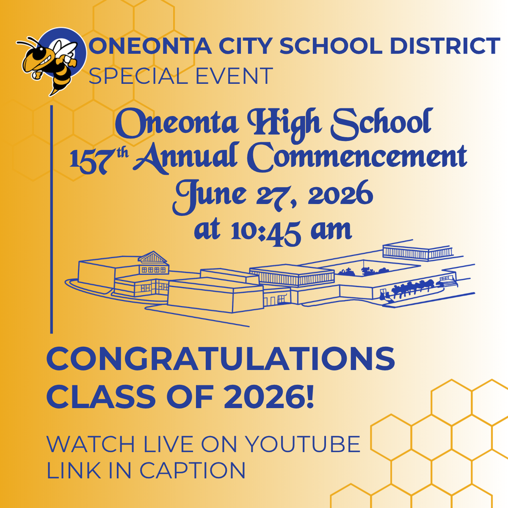 Graphic promoting the Oneonta High School 157th Annual Commencement. The ceremony will take place on Saturday, June 27, 2026, at 10:45 a.m. The graphic congratulates the Class of 2026 and announces that the ceremony will be livestreamed on YouTube, with viewing information available in the caption. The Oneonta City School District logo and an illustration of Oneonta High School are featured in the design.