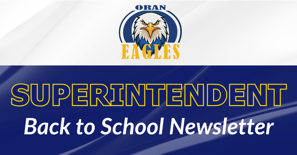 Back to school superintendent newsletter with Oran Eagles logo