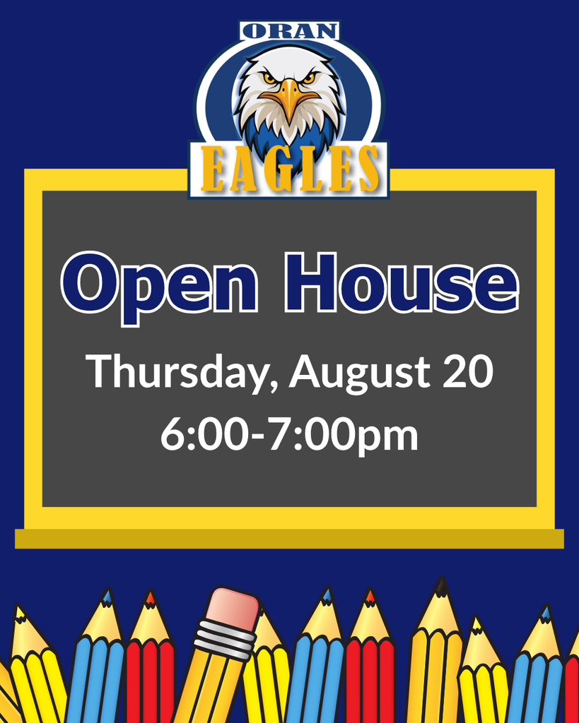 Open house announcement for Thursday, August 20 from 6-7pm with a whiteboard background and pencils with the Oran Eagles logo