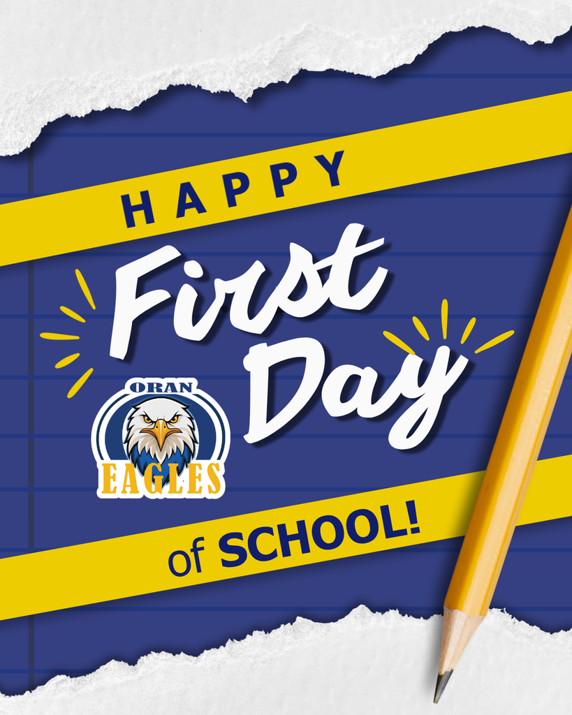 Happy first day of school graphic with Oran Eagles logo and a pencil with a paper background