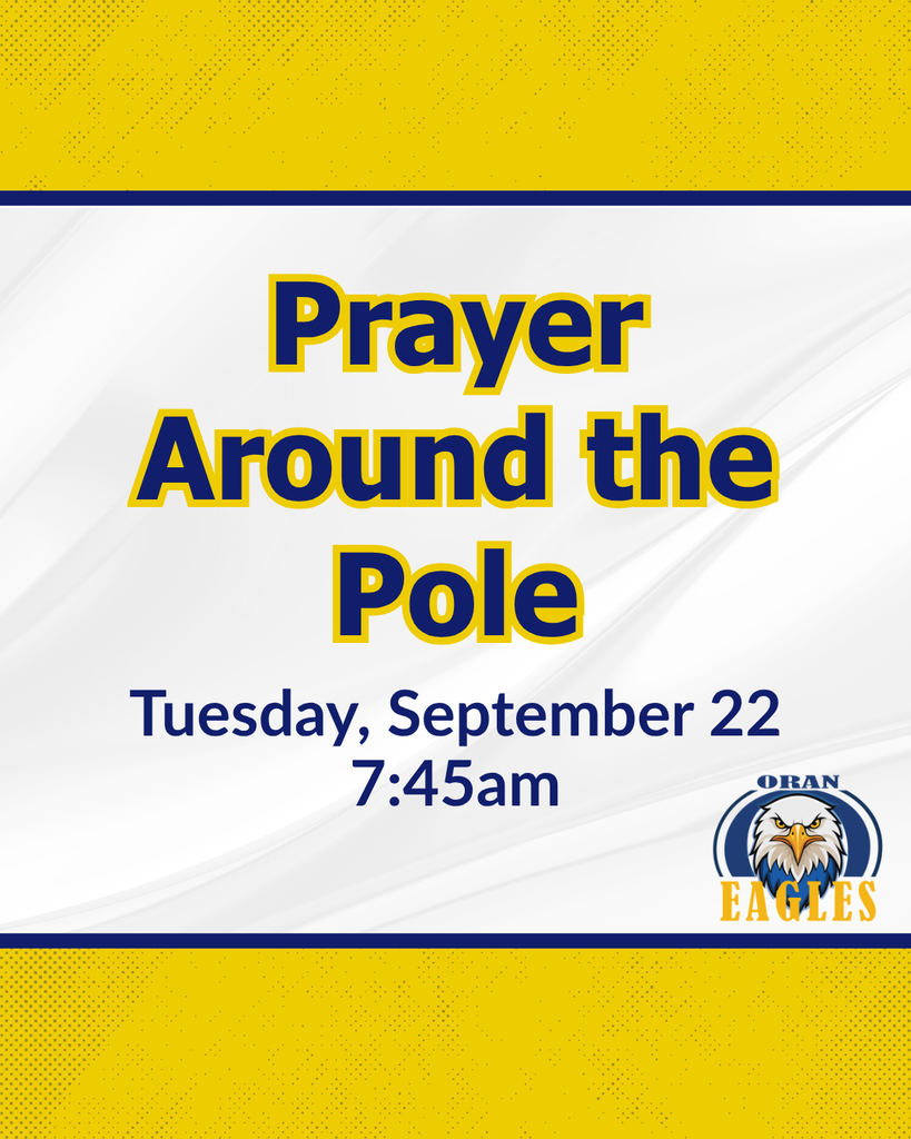 Prayer Around the Pole, Tuesday, September 22 at 7:45 a.m., with Oran Eagles logo.