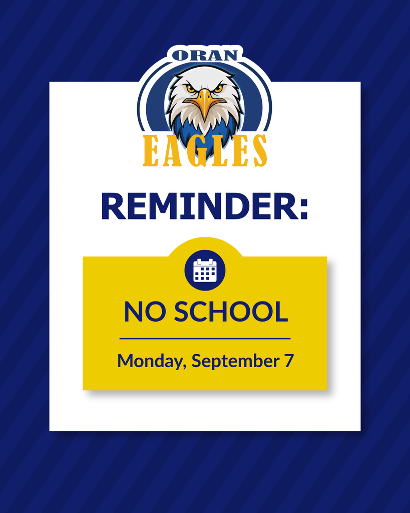 Oran Eagles reminder graphic announces no school on Monday, September 7, in blue and gold.