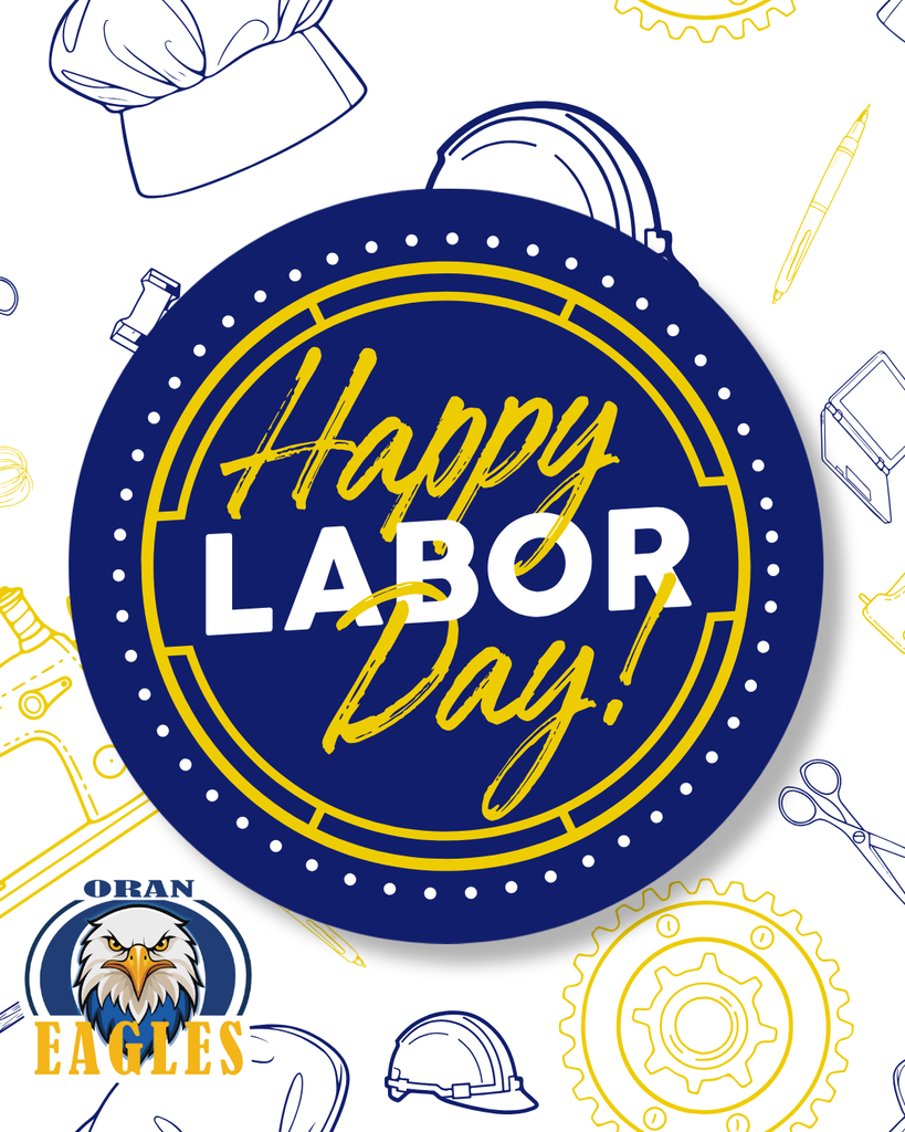 Blue and gold Oran Eagles graphic reads “Happy Labor Day!” surrounded by illustrations of tools and work gear.