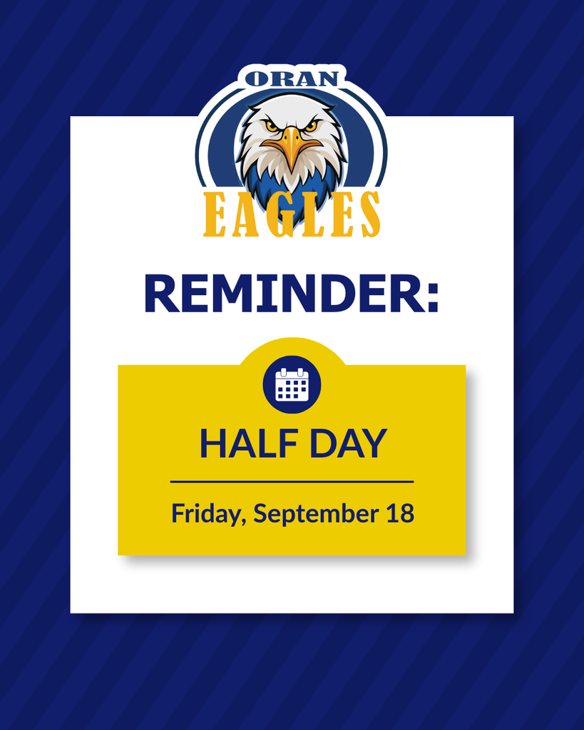 Oran Eagles reminder graphic announcing a half day on Friday, September 18.