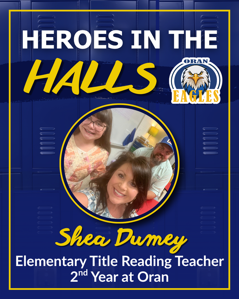 Graphic honoring Shea Dumey, Elementary Title Reading Teacher, in her second year at Oran, with a staff photo and Eagles logo.