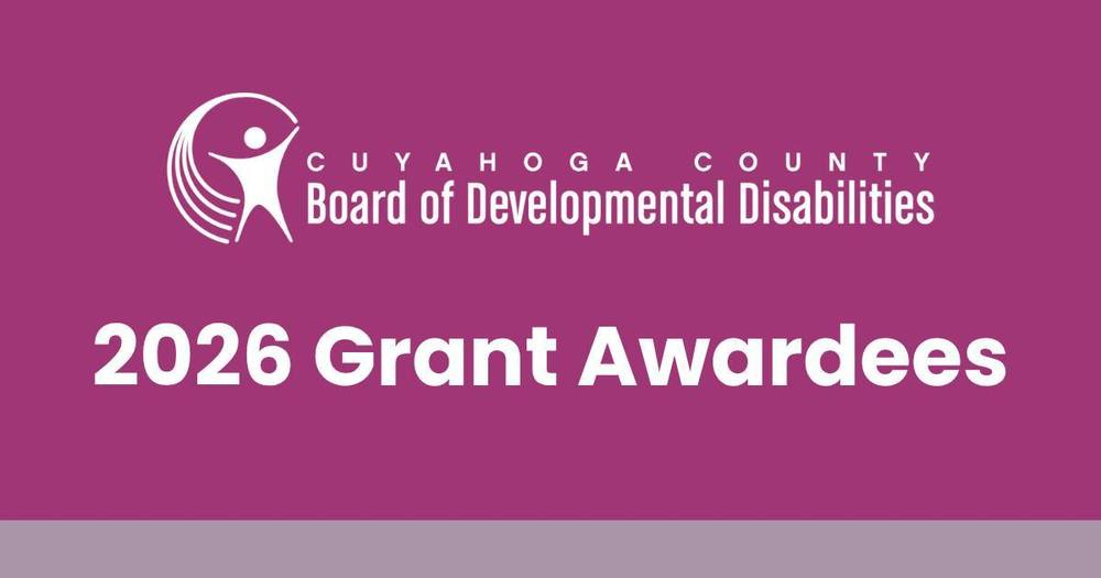 Cuyahoga County Board of Developmental Disabilities logo  and the text "2026 Grant Awardees"