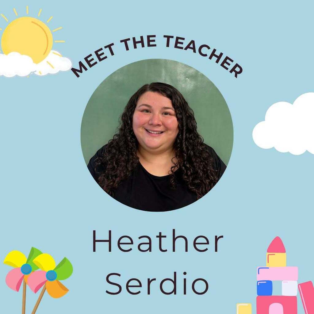 Text with "Meet the Teacher Heather Serdio" and a picture of Heather