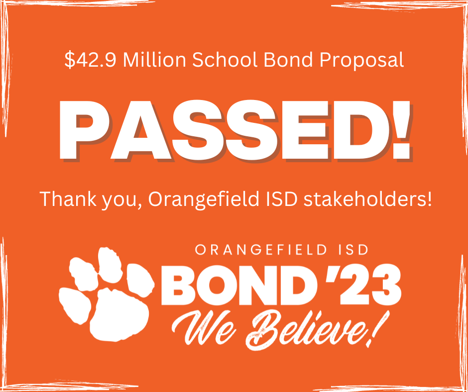 OISD Bond Passes Orangefield ISD OISD Bond Passes Orangefield ISD