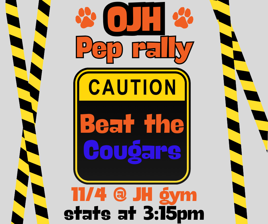 Flyer for the "Caution: Beat the Cougars" pep rally on November 4th @ 3:15pm in OJH gym. Come dressed in your construction best.