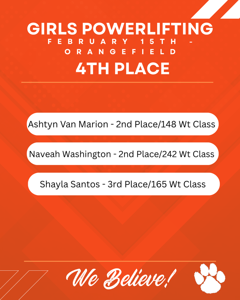 Red poster with white text reads "Girls Powerlifting February 15th Orangefield 4th Place" with three athletes' names and results.