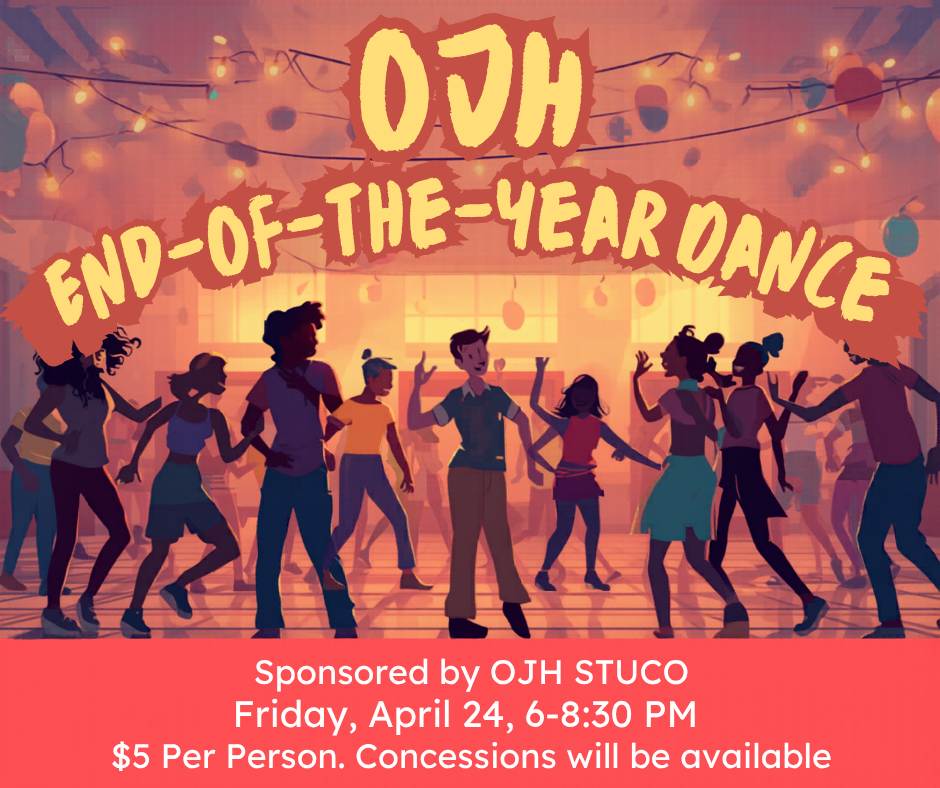 flyer announcing an end-of-the-year dance at OJH.