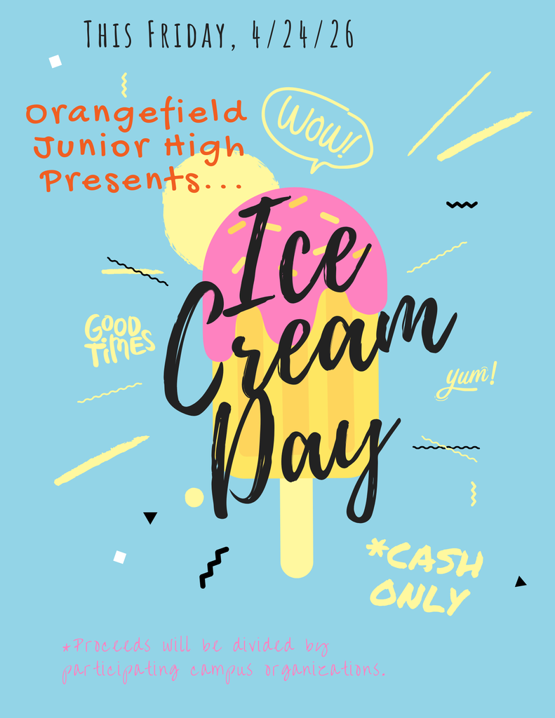 Flyer announcing OJH's Ice Cream Day tomorrow, April 24th.