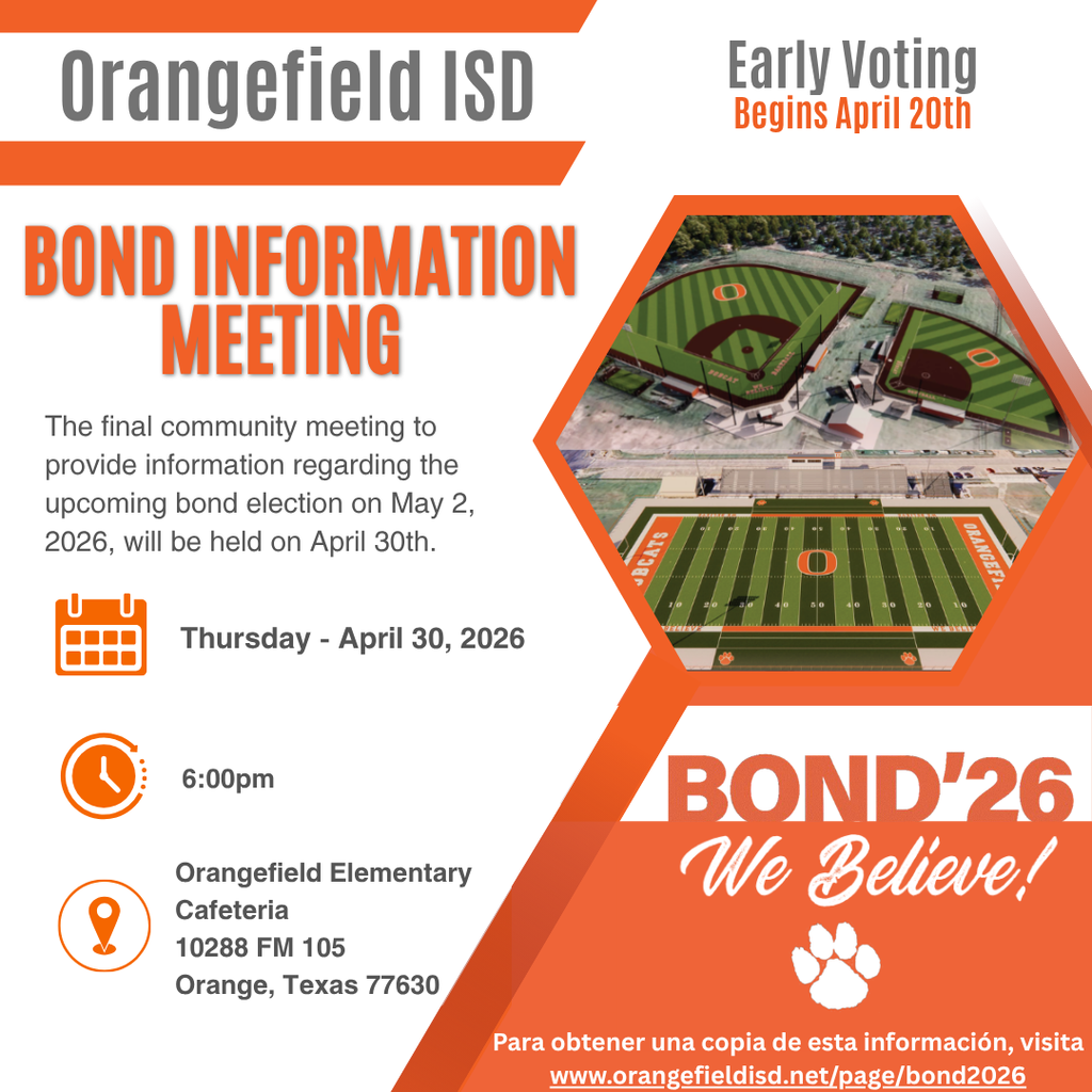 An announcement for the Orangefield ISD Bond Information Meeting on April 30. It includes date, time, and location.
