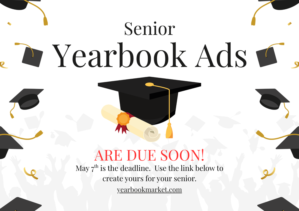 Graduation hats surround a graduation cap, diploma, and tassel. Text reads "Senior Yearbook Ads are due soon!"
