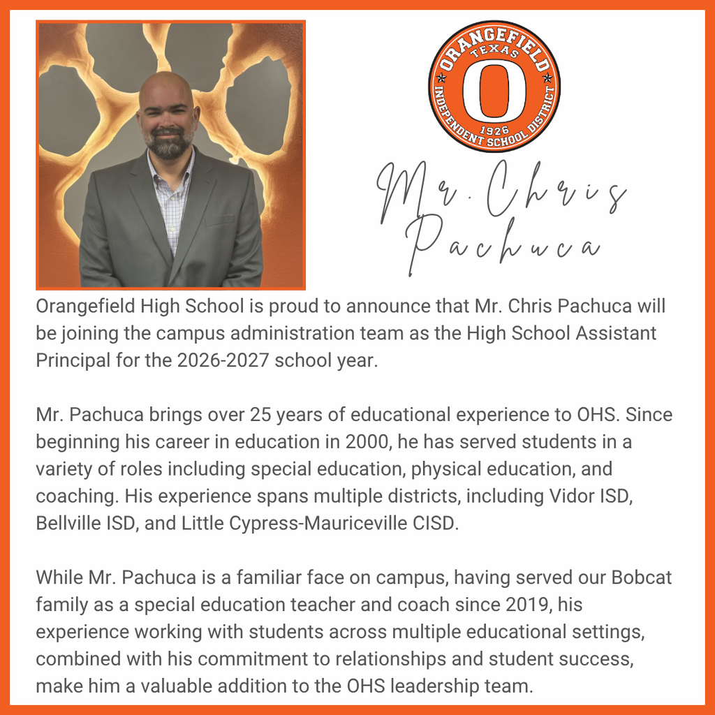 A poster announcing Mr. Chris Pachuca as the High School Assistant Principal for Orangefield High School.