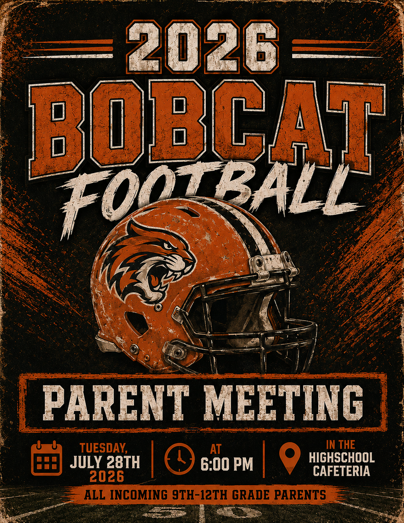 Poster announces 2026 Bobcat Football Parent Meeting. Helmet image with cat-like face. Date: Tuesday, July 28th. Time: 6:00 PM. Location: Highschool Cafeteria.