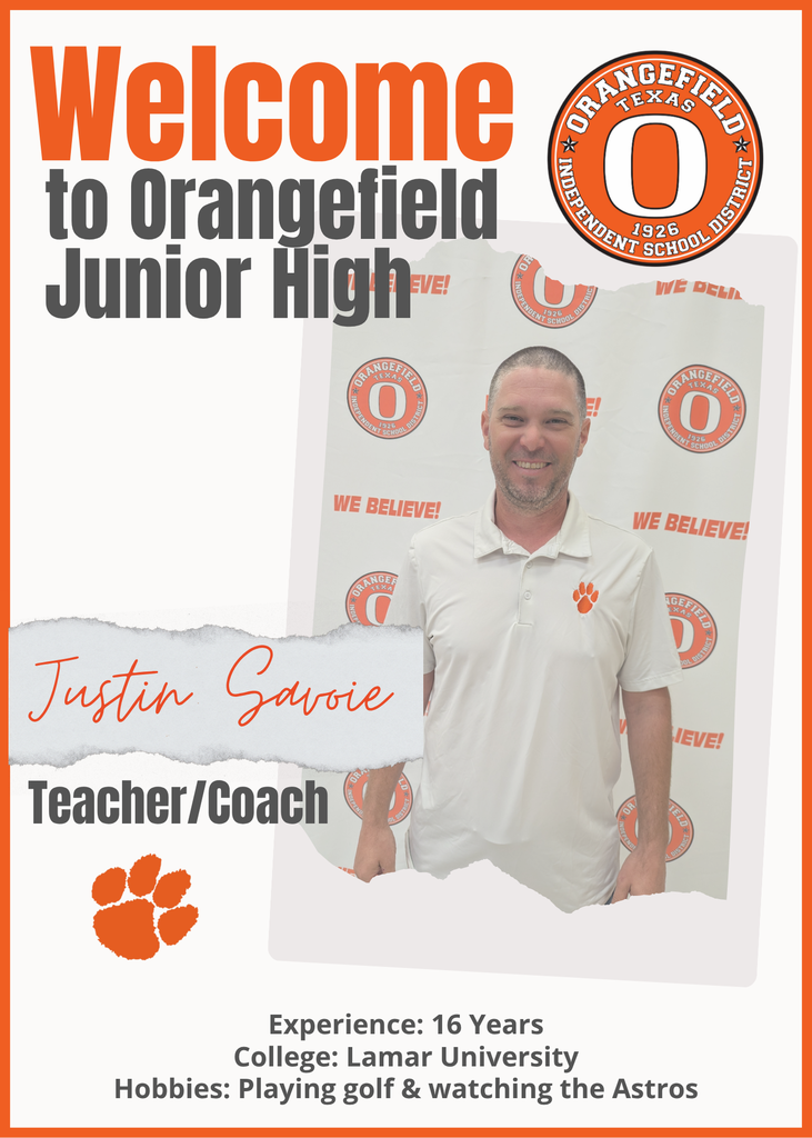 A man stands in front of a banner with "Welcome to Orangefield Junior High" and "Justin Savoie Teacher/Coach" text.