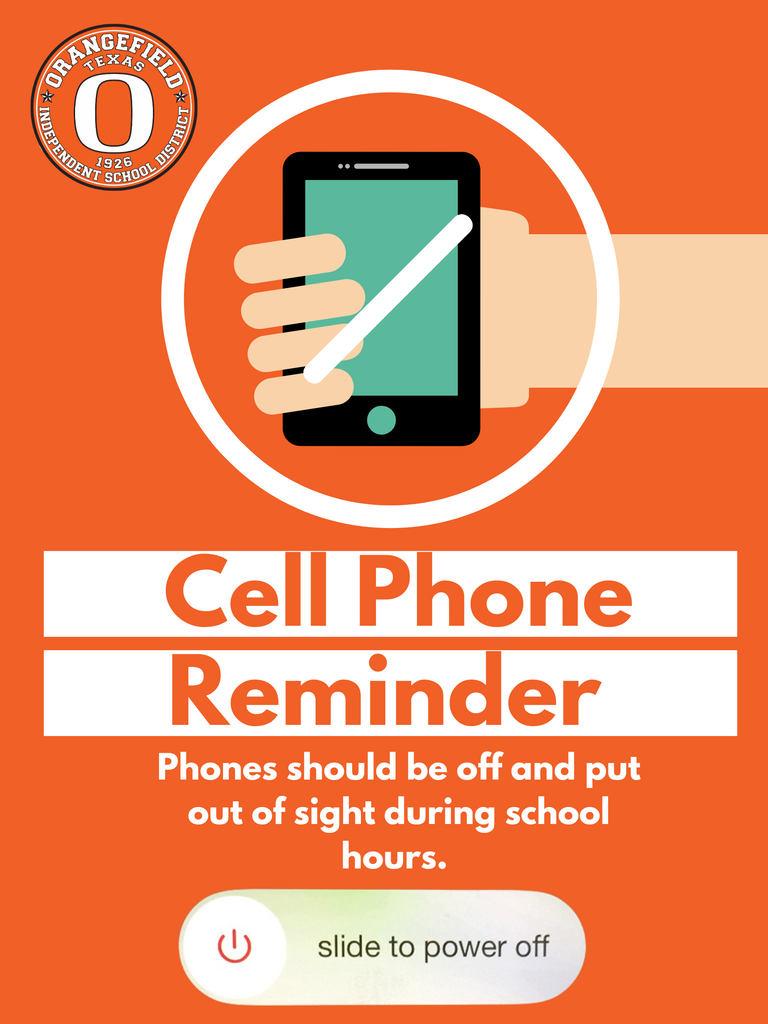 Sign with orange background, text "Cell Phone Reminder" and instruction to turn off phones during school hours. Hand holding a phone with a cross mark over it.