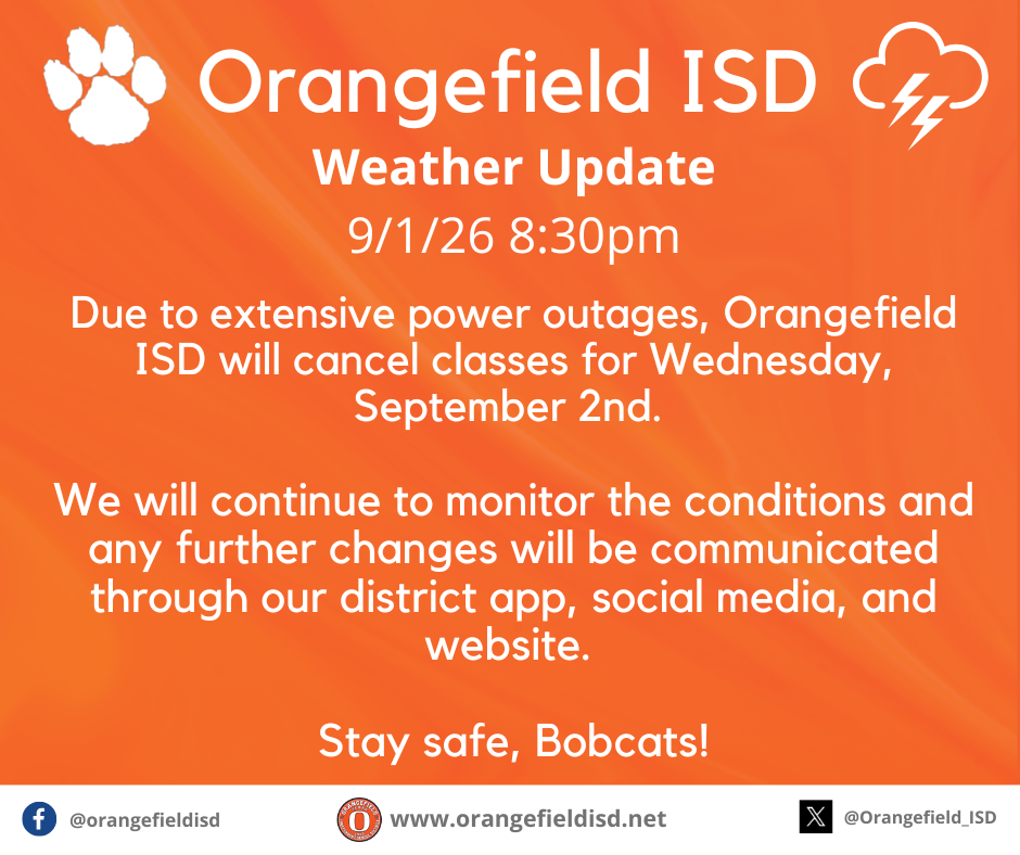 An orange background displays a weather update from Orangefield ISD. Classes for September 2nd are canceled due to power outages.