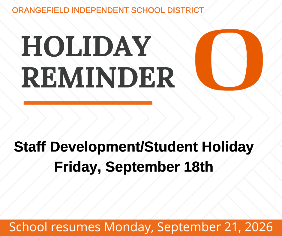 A white backdrop with a blue border displays text. It reads "Holiday Reminder" above "Staff Development/Student Holiday Friday, September 18th."