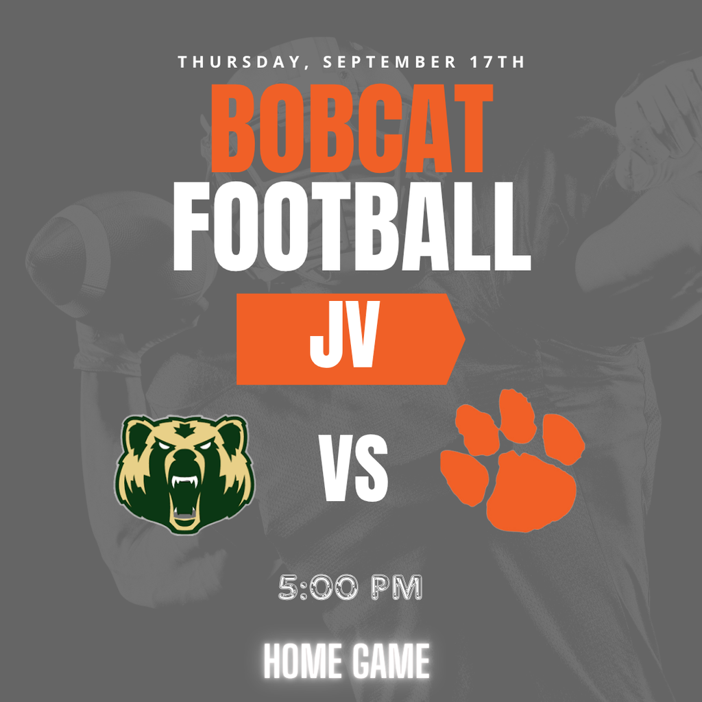 Poster for a football game with text "Bobcat Football JV vs 5:00 PM Home Game". Logos for Bobcats and Panthers are present.