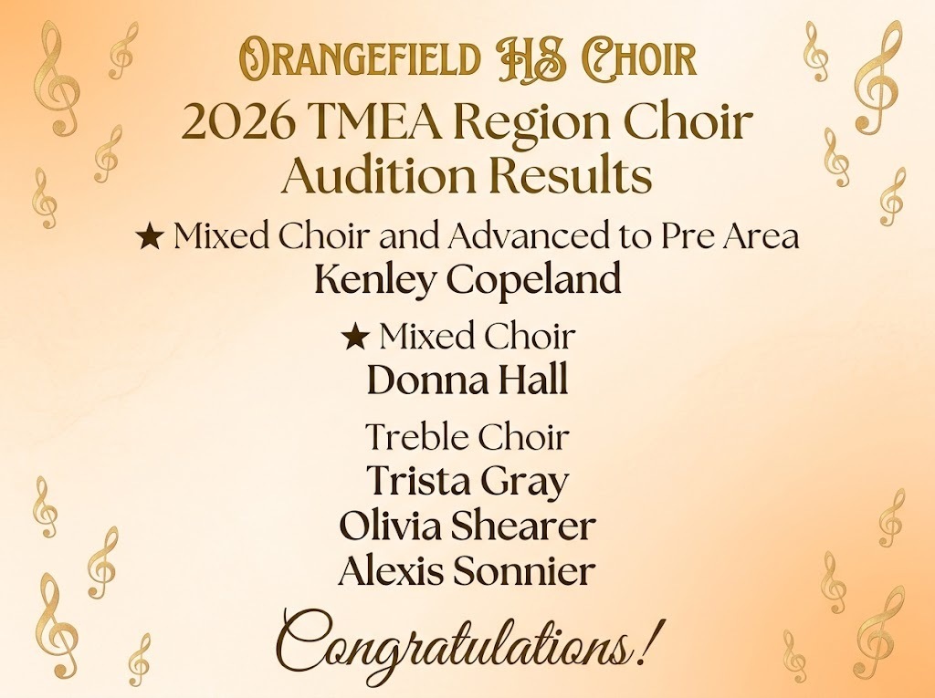 A light orange background with musical notes. Centered text reads "Orangefield HS Choir 2026 TMEA Region Choir Audition Results" with names and achievements listed.