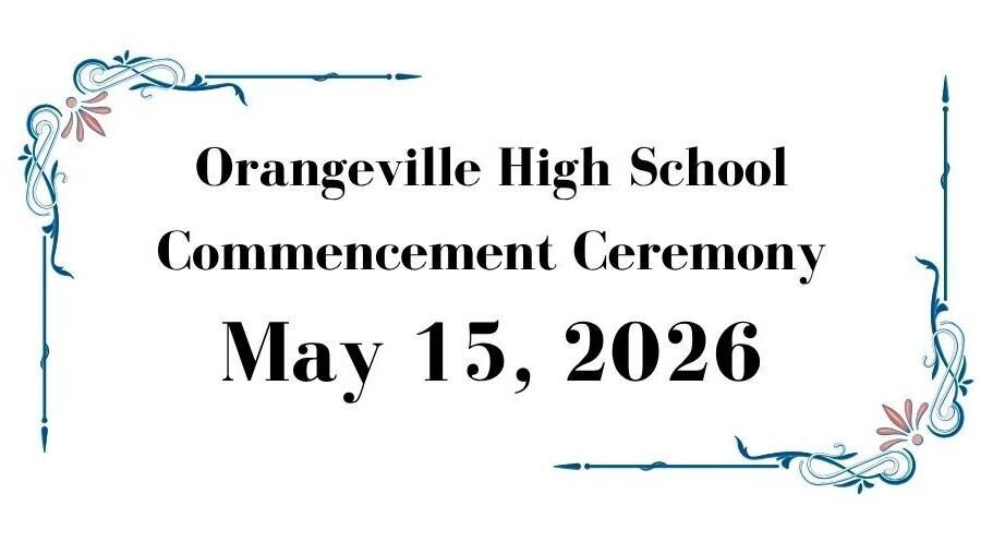 Orangeville High School Commencement Ceremony May 15, 2026