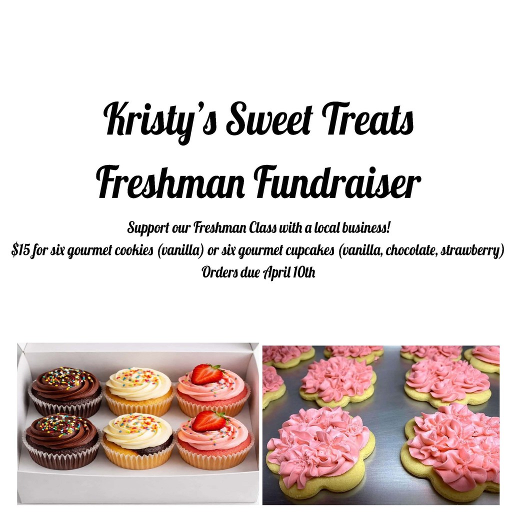 Kristy's Sweet Treats Freshmen Fundraiser