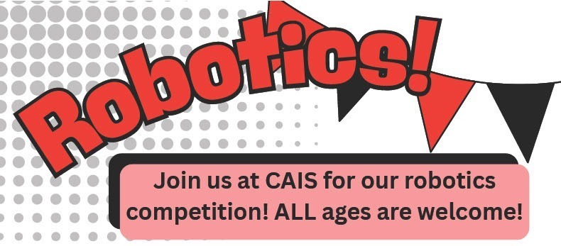 Robotics Competition Fri, Mar 27, 11am - 7pm,  & Sat, Mar 28 , 10am - 4pm