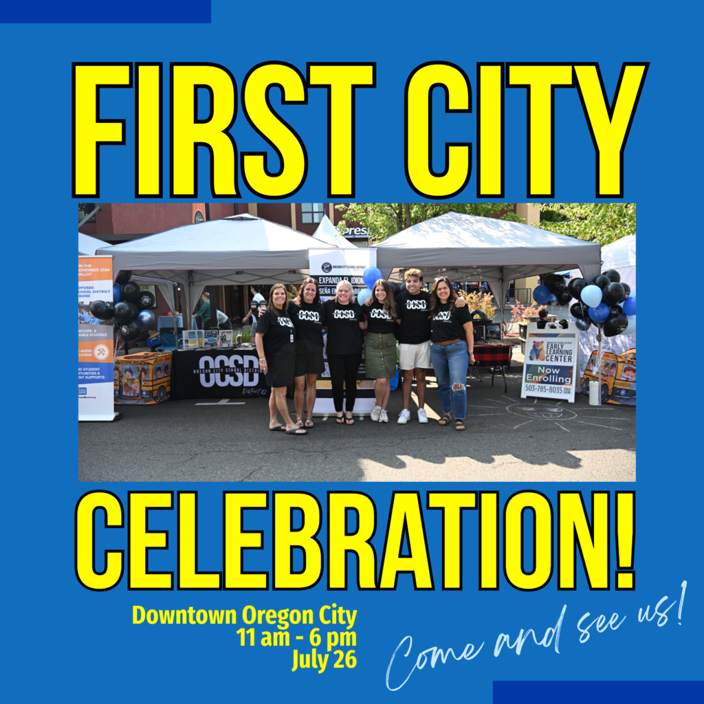 First City Celebration! Downtown Oregon City 11 am- 6 pm July 26. Come and see us!