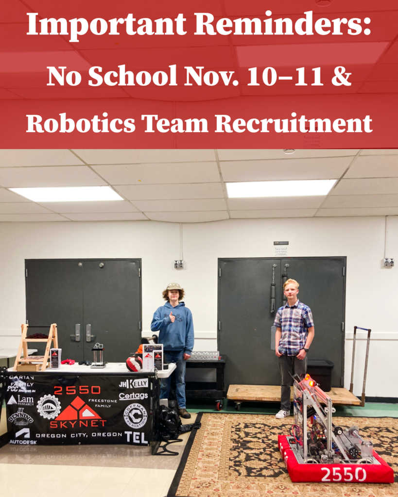 Important Reminders: No School Nov. 10–11 & Robotics Team Recruitment