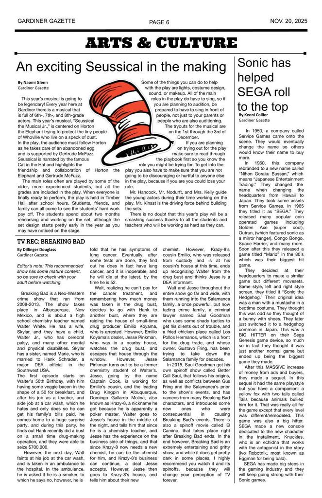 Gardiner Gazette page  six - Arts and Culture-  An exciting Seussical in the making, Sonic has helped SEGA roll to the top, 