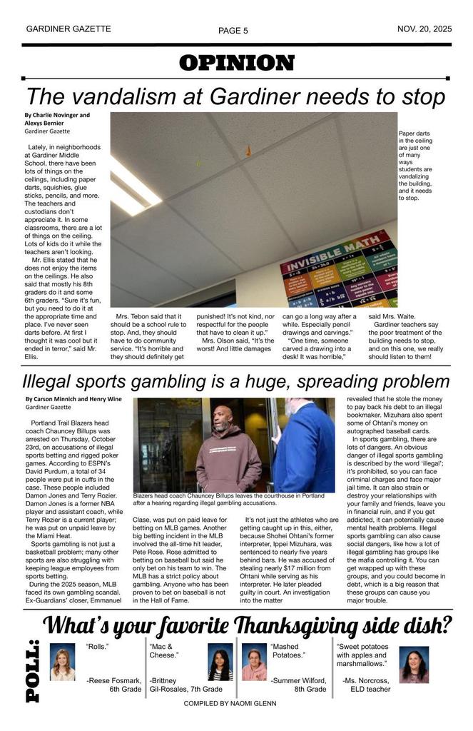 Gardiner Gazette page five - Opionion - The vandalism at Gardiner needs to stop, Illegal sports gambling is a huge, spreading problem, What's your favorite Thanksgiving side dish poll.