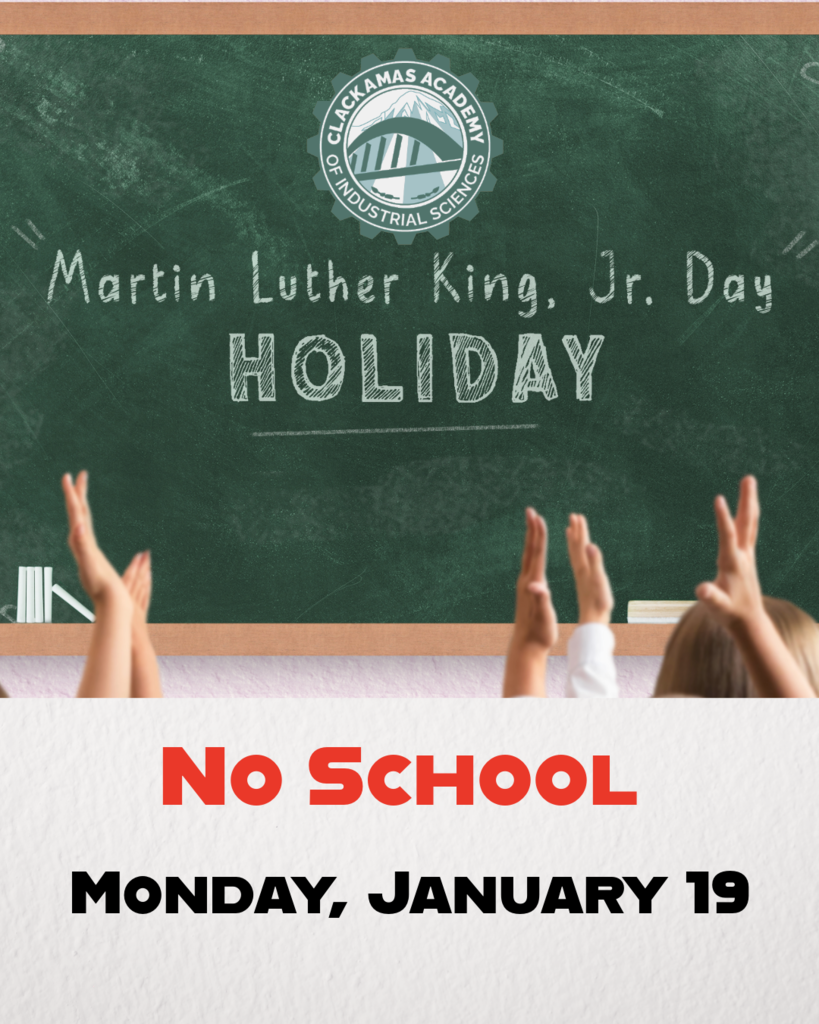 No School – January 19 In observance of Martin Luther King Jr. Day.