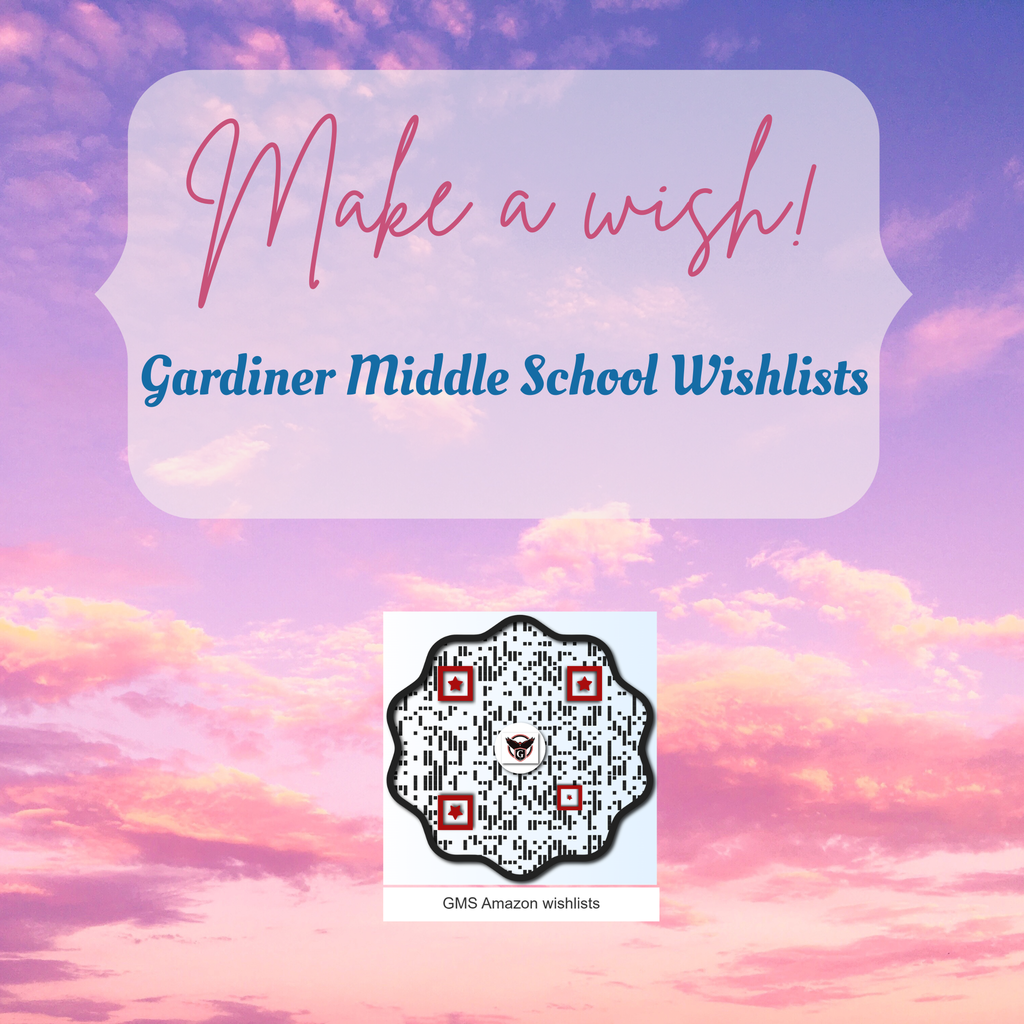Make a wish!  Gardiner Middle School Wishlists