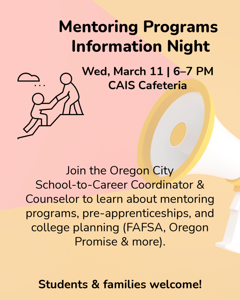 Mentoring Programs Information Night - Wed, March 11 | 6–7 PM CAIS Cafeteria