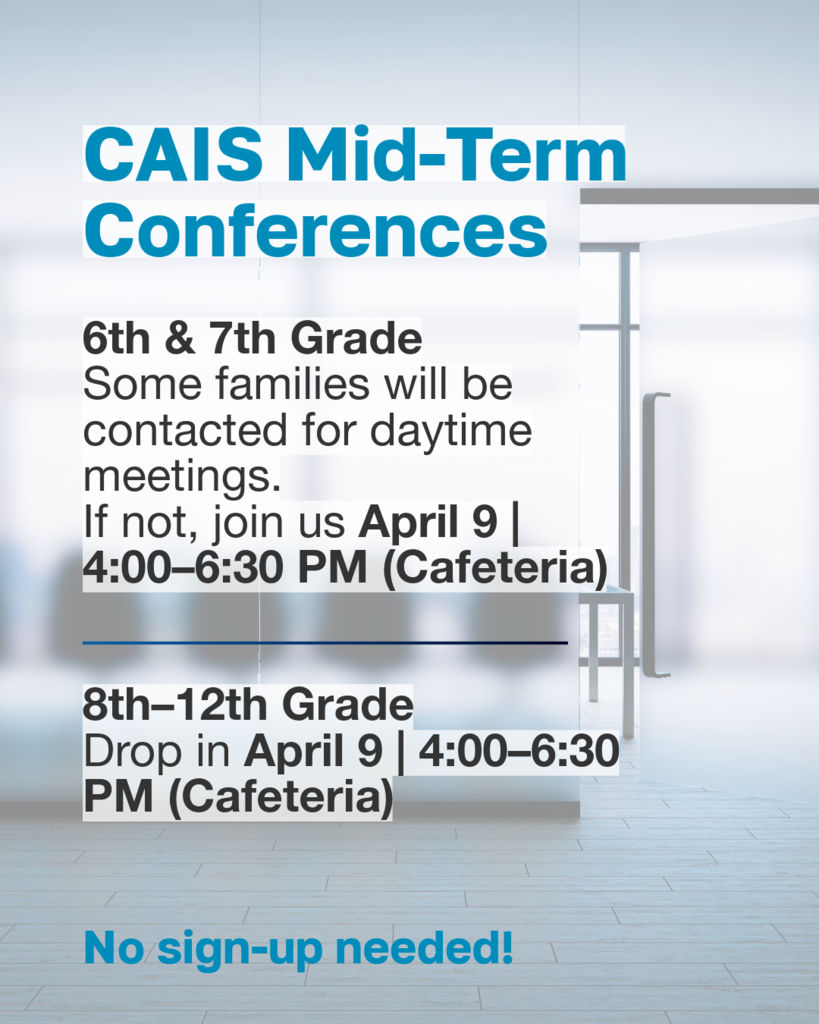 CAIS mid-term conferences on Thursday, April 9.